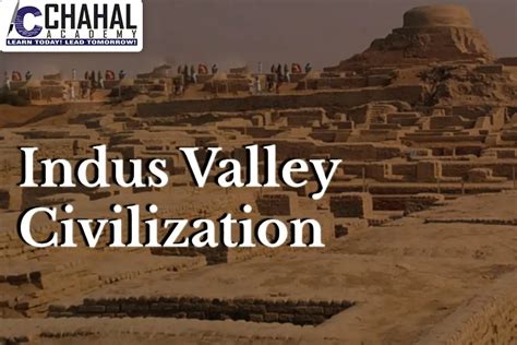 Indus Valley Civilization (IVC) .